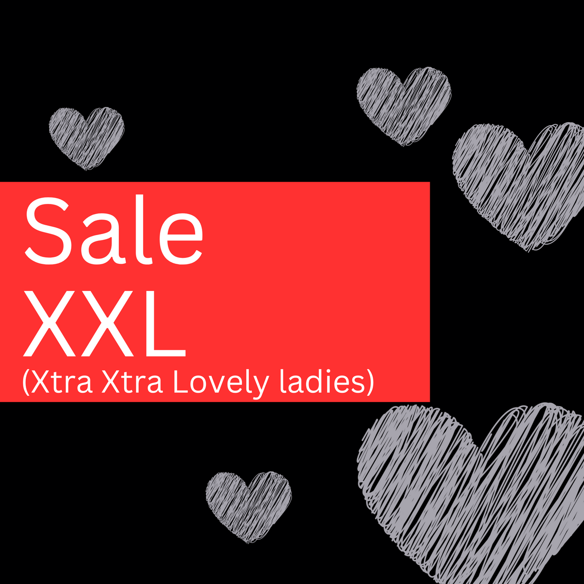 Sale XXL (Xtra  Xtra Lovely ladies))